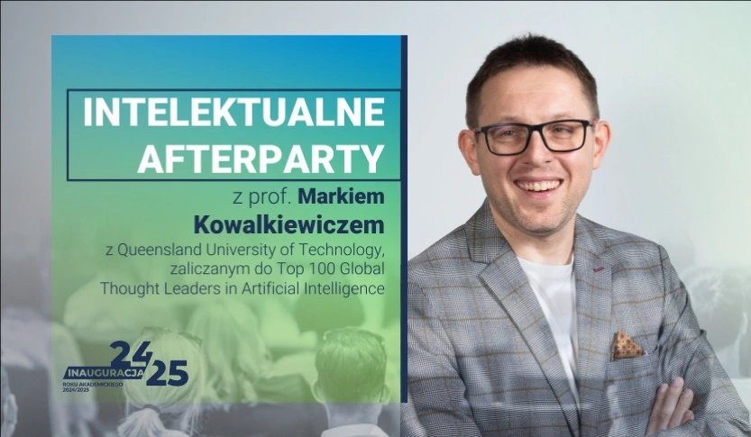 Intellectual Afterparty with Prof. Marek Kowalkiewicz Intellectual Afterparty with Prof. Marek Kowalkiewicz